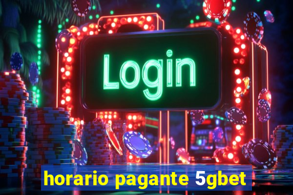 horario pagante 5gbet